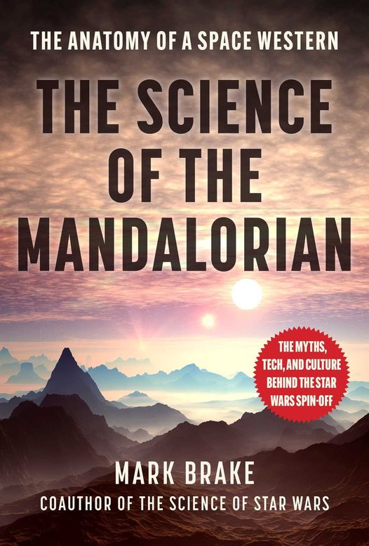 The Anatomy of a Space Western: The Science of The Mandalorian