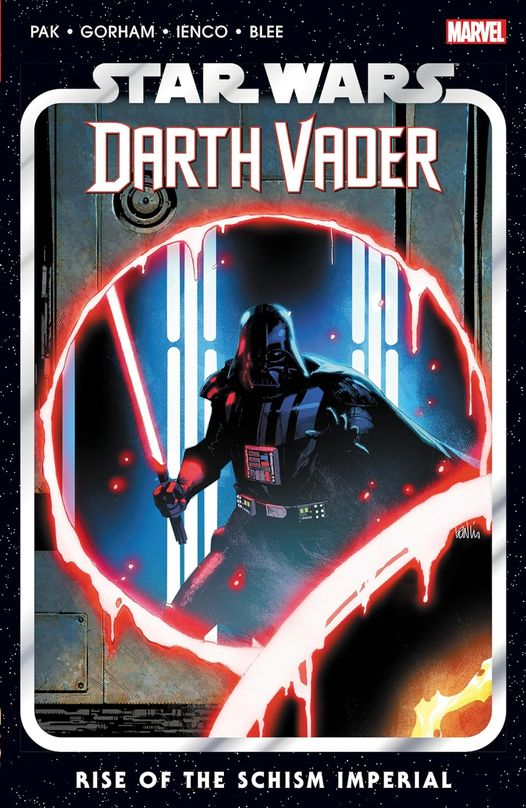 Star Wars Darth Vader Volume 9: Rise of the Schism Imperial