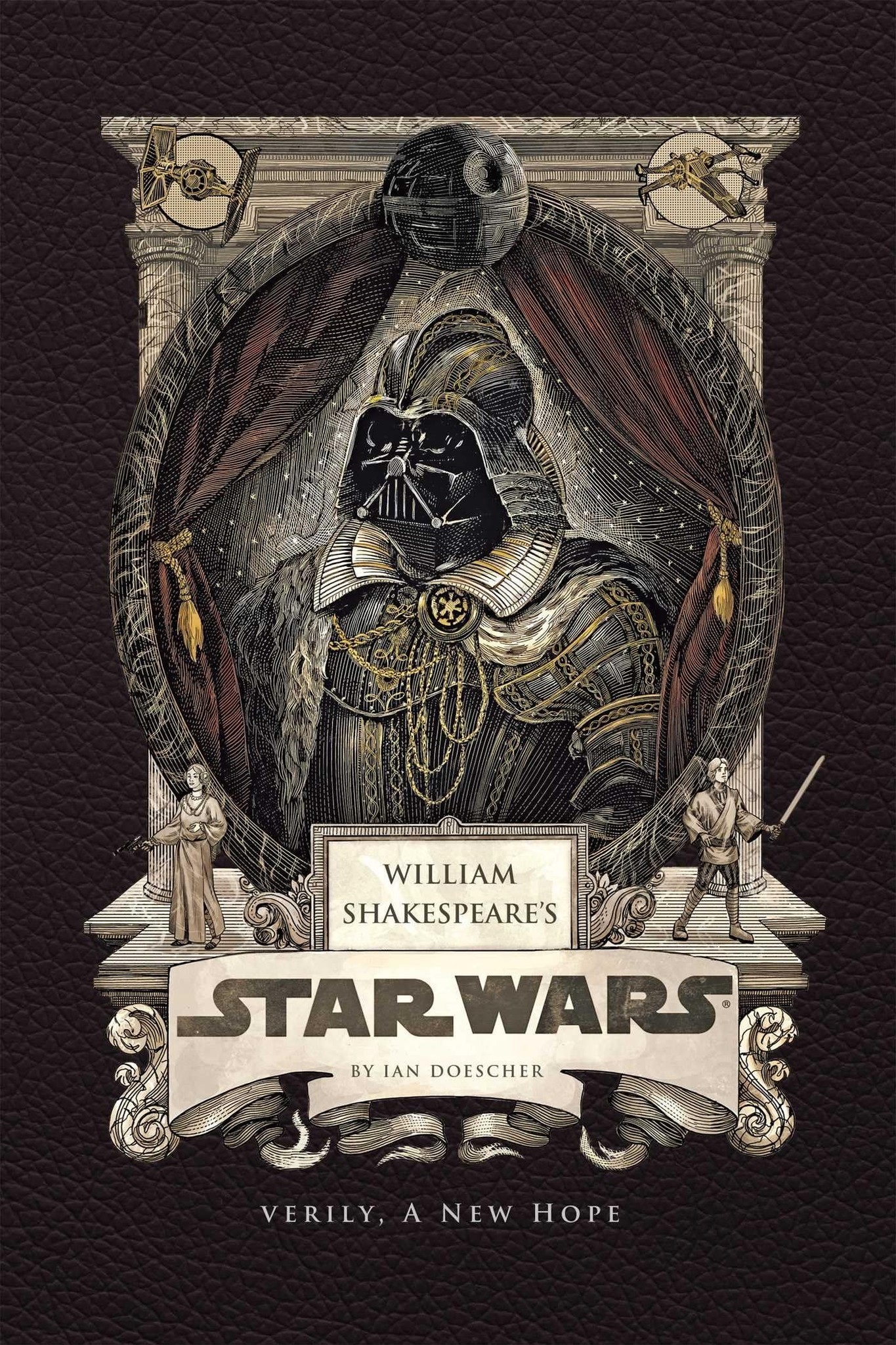 William Shakespeare's Star Wars - Verily, A New Hope (Reprint)