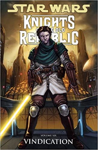 Star Wars Knights of the Old Republic: Volume 6 - Vindication