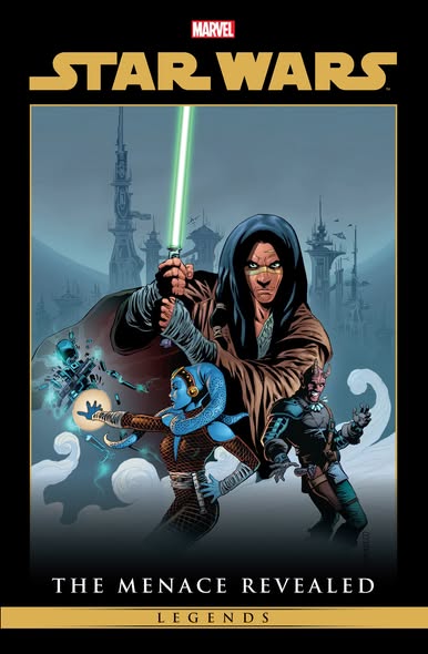 Star Wars Legends: The Menace Revealed Omnibus Volume 1