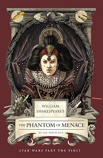 William Shakespeare's The Phantom of Menace (Reprint PB)