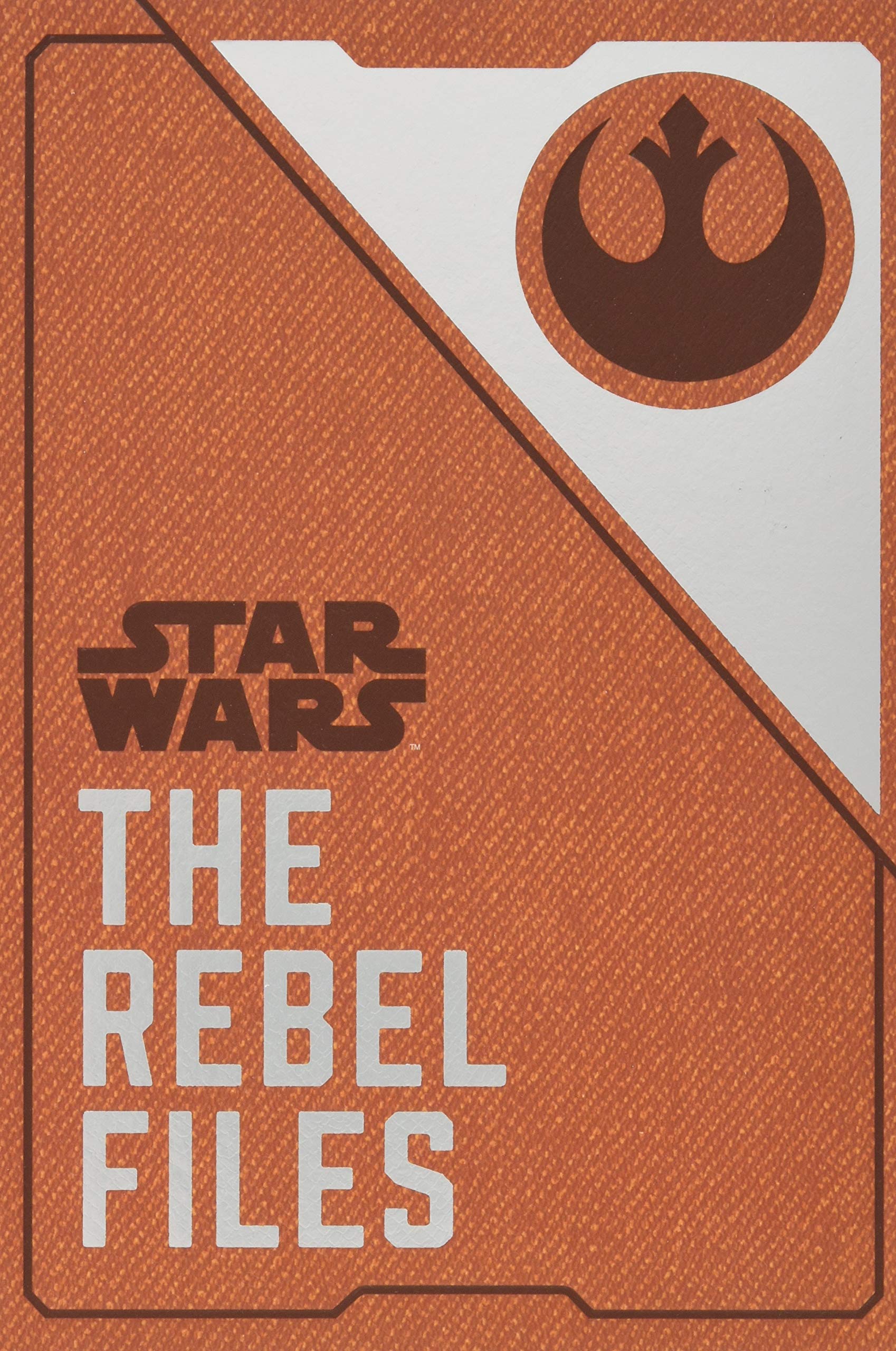 Star Wars: The Rebel Files (hardcover reprint)