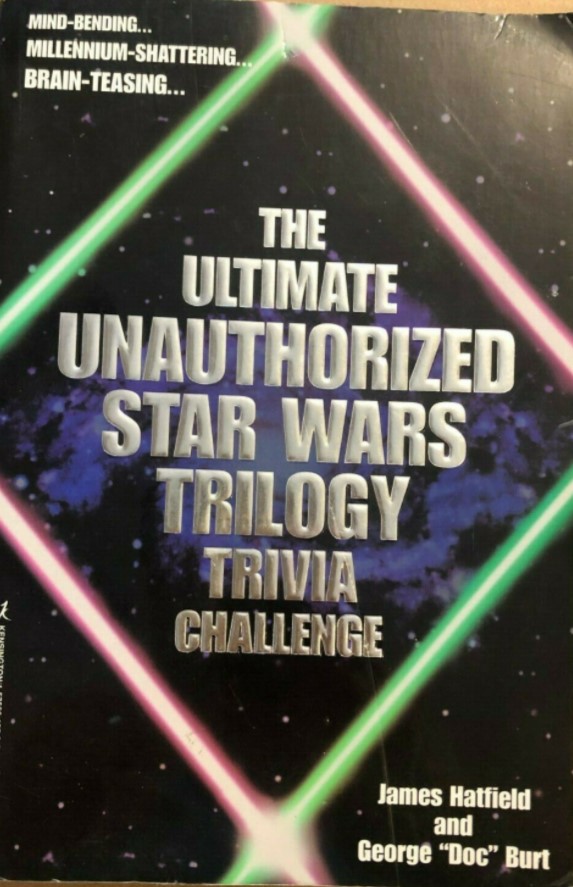 The Ultimate Unauthorized Star Wars Trilogy Trivia Challenge